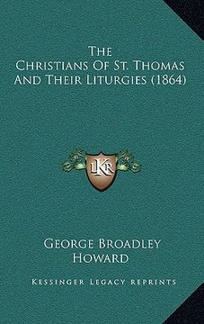 portada the christians of st. thomas and their liturgies (1864) (in English)