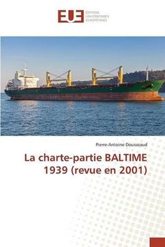portada La charte-partie BALTIME 1939 (revue en 2001)