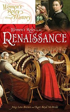 portada Women's Roles in the Renaissance (Women's Roles Through History) (en Inglés)