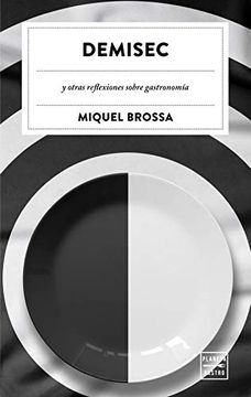 portada Demisec: Y Otras Reflexiones Sobre Gastronomía (Ensayo)