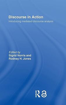 portada Discourse in Action: Introducing Mediated Discourse Analysis (in English)