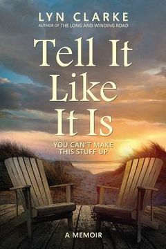 portada Tell It Like It Is: You Can't Make This Stuff Up