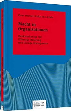 portada Macht in Organisationen: Denkwerkzeuge für Führung, Beratung und Change Management (en Alemán)
