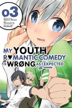 portada My Youth Romantic Comedy Is Wrong, As I Expected @ comic, Vol. 3 - manga (My Youth Romantic Comedy Is Wrong, As I Expected @ comic (manga)) (en Inglés)
