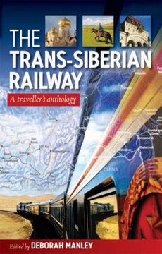 portada Trans Siberian Railway: Traveller'S Anthology: A Traveller's Anthology