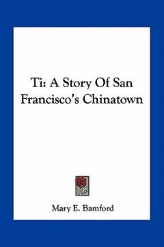 portada ti: a story of san francisco's chinatown