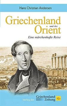 portada Griechenland und der Orient: Eine Märchenhafte Reise (in German)