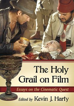 portada The Holy Grail on Film: Essays on the Cinematic Quest (en Inglés)