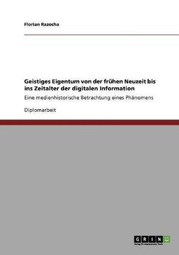 portada Geistiges Eigentum von der frühen Neuzeit bis ins Zeitalter der digitalen Information (German Edition)