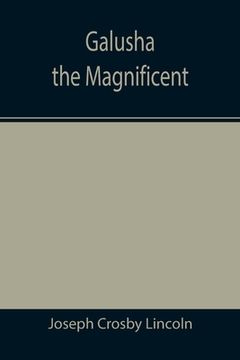 portada Galusha the Magnificent (in English)