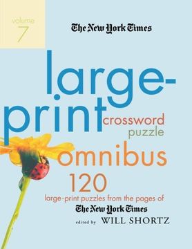 portada The new York Times Large-Print Crossword Puzzle Omnibus Volume 7: 120 Large-Print Puzzles From the Pages of the new York Times (in English)