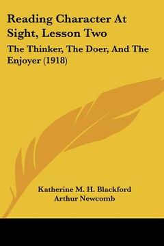 portada reading character at sight, lesson two: the thinker, the doer, and the enjoyer (1918) (en Inglés)