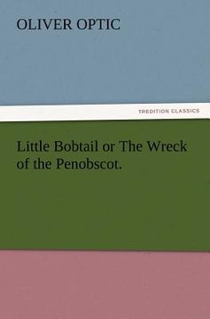 portada little bobtail or the wreck of the penobscot. (en Inglés)