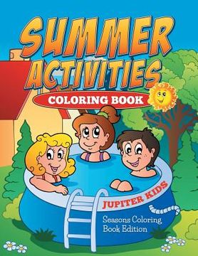 portada Summer Activities Coloring Book: Seasons Coloring Book Edition (en Inglés)