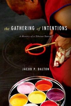 portada The Gathering of Intentions: A History of a Tibetan Tantra (en Inglés)