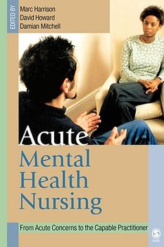 portada acute mental health nursing: from acute concerns to the capable practitioner (en Inglés)