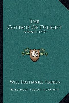 portada the cottage of delight: a novel (1919) (in English)