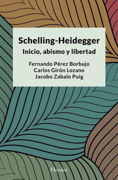 portada Schelling-Heidegger: Inicio, Abismo y Libertad