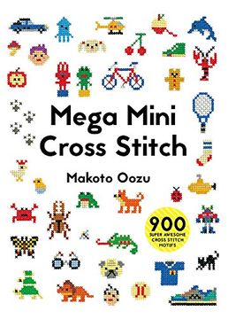 portada Mega Mini Cross Stitch: 900 Super Awesome Cross Stitch Motifs (in English)