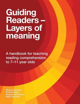 portada Guiding Readers - Layers of Meaning: A Handbook for Teaching Reading Comprehension to 7-11-Year-Olds (en Inglés)