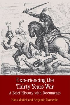 portada Experiencing the Thirty Years War: A Brief History With Documents (Bedford Series in History and Culture) 
