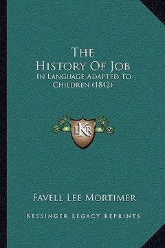 portada the history of job: in language adapted to children (1842) (en Inglés)