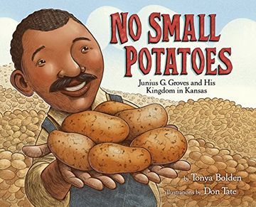 portada No Small Potatoes: Junius g. Groves and his Kingdom in Kansas (en Inglés)