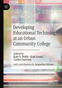 portada Developing Educational Technology at an Urban Community College (en Inglés)