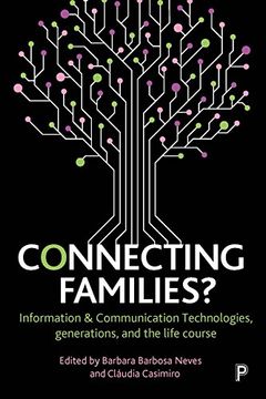 portada Connecting Families? Information and Communication Technologies, Generations, and the Life Course (en Inglés)