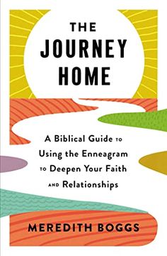 portada The Journey Home: A Biblical Guide to Using the Enneagram to Deepen Your Faith and Relationships (en Inglés)