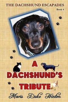 portada A Dachshund's Tribute (en Inglés)