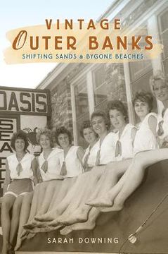 portada Vintage Outer Banks: Shifting Sands & Bygone Beaches (en Inglés)