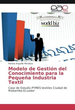 portada Modelo de Gestión del Conocimiento para la Pequeña Industria Textil: Caso de Estudio PYMES textiles Ciudad de Riobamba-Ecuador