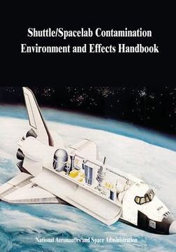 portada Shuttle/Spacelab Contamination Environment and Effects Handbook (en Inglés)