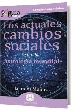 portada Guíaburros los Actuales Cambios Sociales: Según la Astrología Mundial: 112