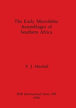 portada The Early Microlithic Assemblages of Southern Africa (British Archaeological Reports International Series) (en Inglés)