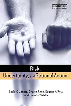 portada Risk, Uncertainty and Rational Action (Earthscan Risk in Society) (en Inglés)