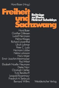 portada Freiheit Und Sachzwang: Beiträge Zu Ehren Helmut Schelskys (en Alemán)