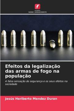 portada Efeitos da legalização das armas de fogo na população