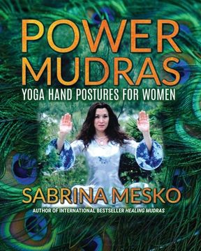 portada Power Mudras: Yoga Hand Postures for Women - New Edition (en Inglés)