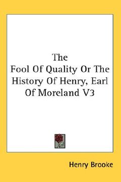 portada the fool of quality or the history of henry, earl of moreland v3 (en Inglés)