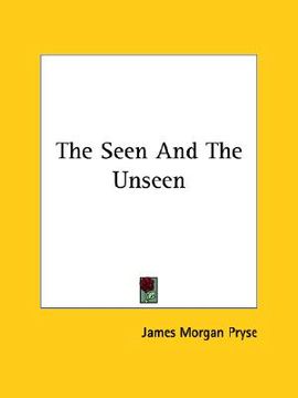 portada the seen and the unseen (in English)