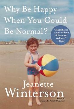 portada why be happy when you could be normal? (en Inglés)