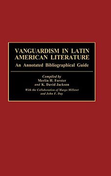 portada Vanguardism in Latin American Literature: An Annotated Bibliographic Guide (Bibliographies and Indexes in World Literature) (in English)