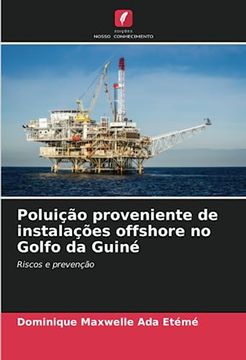 portada Poluição Proveniente de Instalações Offshore no Golfo da Guiné