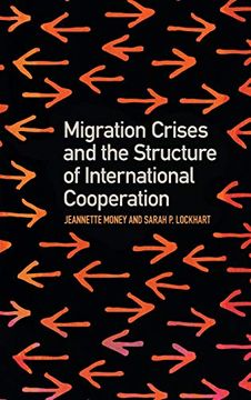 portada Migration Crises and the Structure of International Cooperation (Studies in Security and International Affairs Ser. ) (en Inglés)