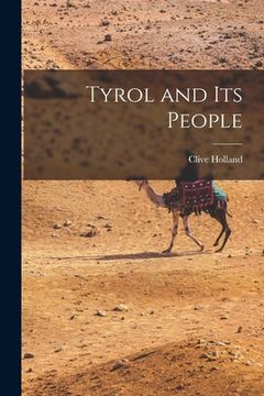 portada Tyrol and its People (en Inglés)