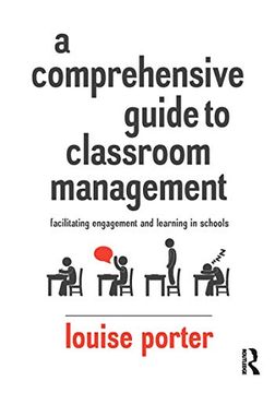 portada A Comprehensive Guide to Classroom Management: Facilitating Engagement and Learning in Schools (in English)