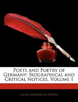 portada poets and poetry of germany: biographical and critical notices, volume 1 (en Inglés)