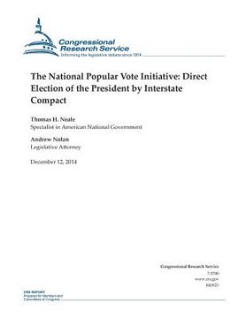 portada The National Popular Vote Initiative: Direct Election of the President by Interstate Compact